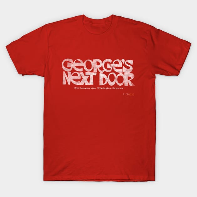 George's Next Door! T-Shirt by Retro302